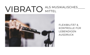 Mehr über den Artikel erfahren Vibrato