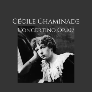 Mehr über den Artikel erfahren Cécile Chaminade Concertino Op.107 VIP Bonus