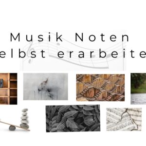 Musiknoten selbst erarbeiten